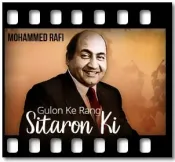 Gulon Ke Rang Sitaron Ki - MP3 + VIDEO