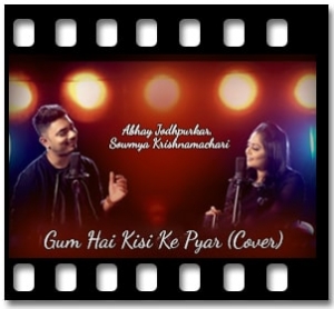 Gum Hai Kisi Ke Pyar (Cover) Karaoke With Lyrics
