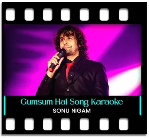 Gumsum Hai Dil Mera Karaoke MP3