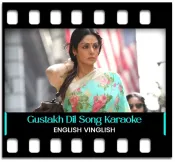 Gustakh Dil - MP3 + VIDEO