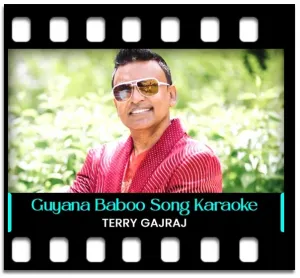 Guyana Baboo Karaoke With Lyrics