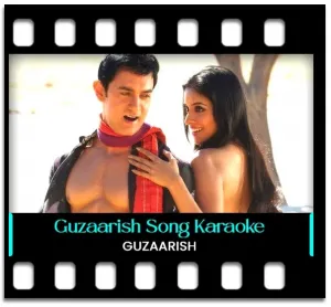 Guzaarish Karaoke MP3
