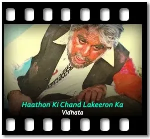 Haathon Ki Chand Lakeeron Ka Karaoke With Lyrics