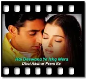 Hai Deewana Ye Ishq Mera - MP3 + VIDEO