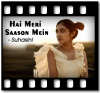 Hai Meri Saason Mein - MP3