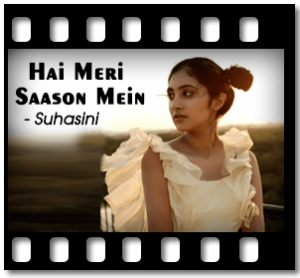Hai Meri Saason Mein Karaoke With Lyrics