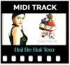 Hai Re Hai Tera Ghungta (Remix) - MIDI