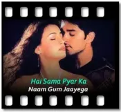 Hai Sama Pyar Ka (With Male Vocals) - MP3