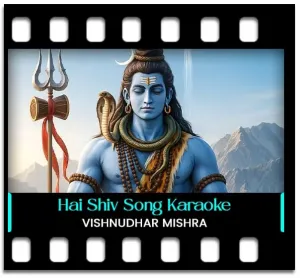 Hai Shiv Shankara (Without Chorus) Karaoke MP3