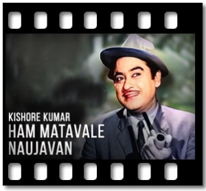 Ham Matavale Naujavan Karaoke MP3