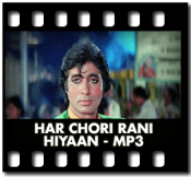 Har Chori Rani Hiyaan - MP3