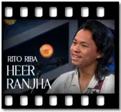 Heer Ranjha (Without Chorus) - MP3 + VIDEO