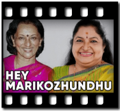Hey Marikozhundhu (With Female Vocals) -  MP3 + VIDEO