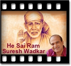 Hey Sai Ram (Om Sai Namoh) Karaoke With Lyrics