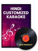 Hindi Customized Karaoke - MP3 