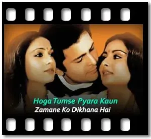 Hoga Tumse Pyara Kaun Karaoke MP3