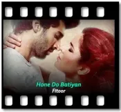 Hone Do Batiyan - MP3