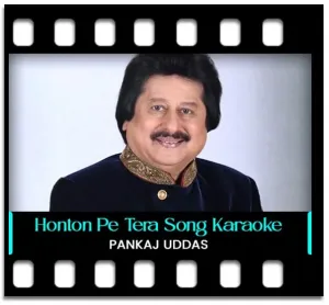 Honton Pe Tera Nam Karaoke With Lyrics