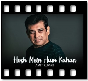 Hosh Mein Hum Kahan Karaoke MP3