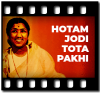 Hotam Jodi Tota Pakhi - MP3