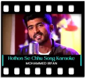 Hothon Se Chhu Lo Tum (The Unwind Mix) - MP3 + VIDEO