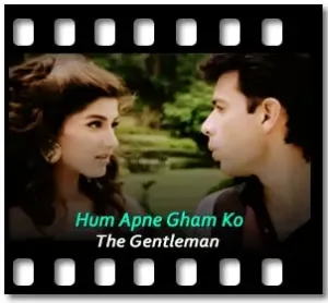 Hum Apne Gham Ko Karaoke MP3