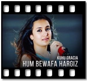 Hum Bewafa Hargiz (Reprised) Karaoke MP3
