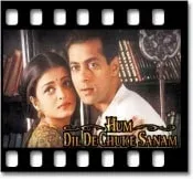 Hum Dil De Chuke Sanam (With Female Vocals) - MP3 + VIDEO
