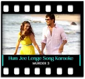 Hum Jee Lenge - MP3