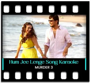Hum Jee Lenge Karaoke With Lyrics