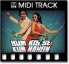 Tum Kya Jano Mohabbat Kya Hai - MIDI