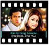 Hum Ko Mohabbat Dhoond Rahi Thi - MP3