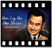 Hum Log Hai Aise Dewane - MP3 + VIDEO