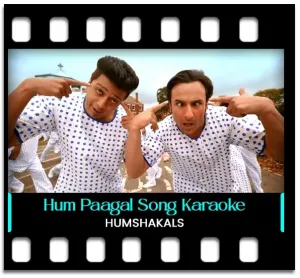 Hum Pagal Nahin Hain Karaoke MP3