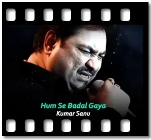 Hum Se Badal Gaya Karaoke With Lyrics
