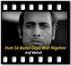 Hum Se Badal Gaya Woh Nigahen - MP3
