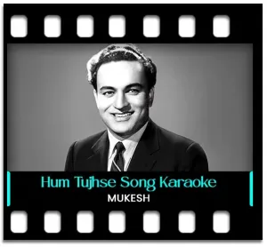 Hum Tujhse Mohabbat Karke Karaoke With Lyrics