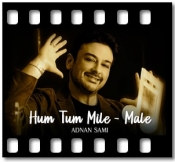 Hum Tum Mile (Male Version) - MP3 + VIDEO