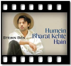 Humein Bharat Kehte Hain Karaoke With Lyrics
