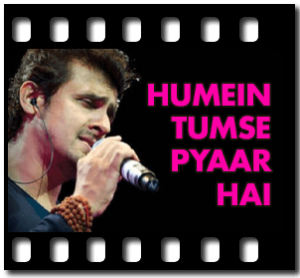 Humein Tumse Pyaar Hai Karaoke With Lyrics