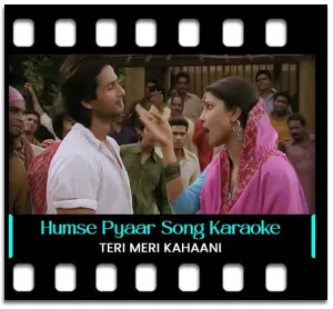 Humse Pyaar Kar Le Tu (With Male Vocals) Karaoke MP3