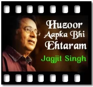 Huzoor Aapka Bhi Ehtaram (With Guide Music) Karaoke With Lyrics