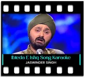 Ibteda E Ishq Hai Rota Hai Kia (Ghazal) - MP3 + VIDEO