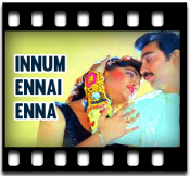 Innum Ennai Enna - MP3 + VIDEO