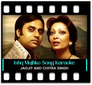Ishq Mujhko Nahin Karaoke With Lyrics