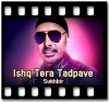 Ishq Tera Tadpave - MP3