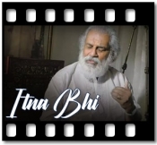 Itna Bhi - MP3 + VIDEO
