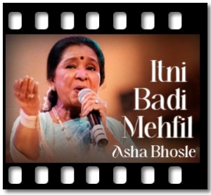 Itni Badi Mehfil Karaoke With Lyrics