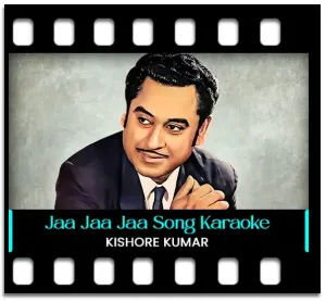 Jaa Jaa Jaa Karaoke With Lyrics