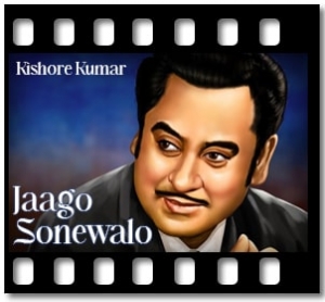 Jaago Sonewalo Karaoke With Lyrics
